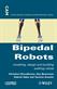Bipedal Robots: Modeling, Design and Walking Synthesis